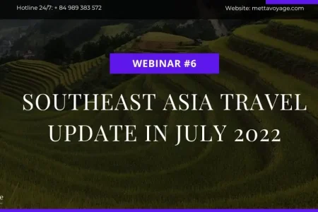 Webinar Nr. 6: Aktuelle Nachrichten für den südostasiatischen Tourismus – July 2022