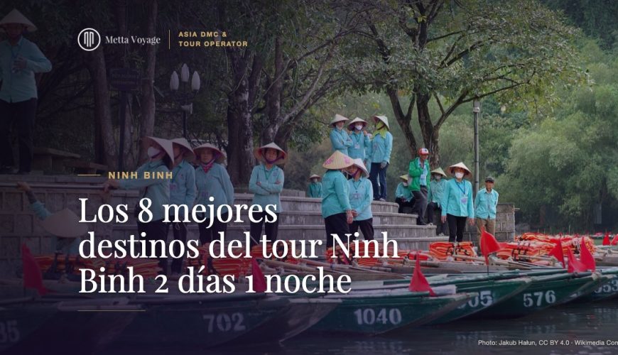Los 8 mejores destinos del tour Ninh Binh 2 días 1 noche | Metta Voyage