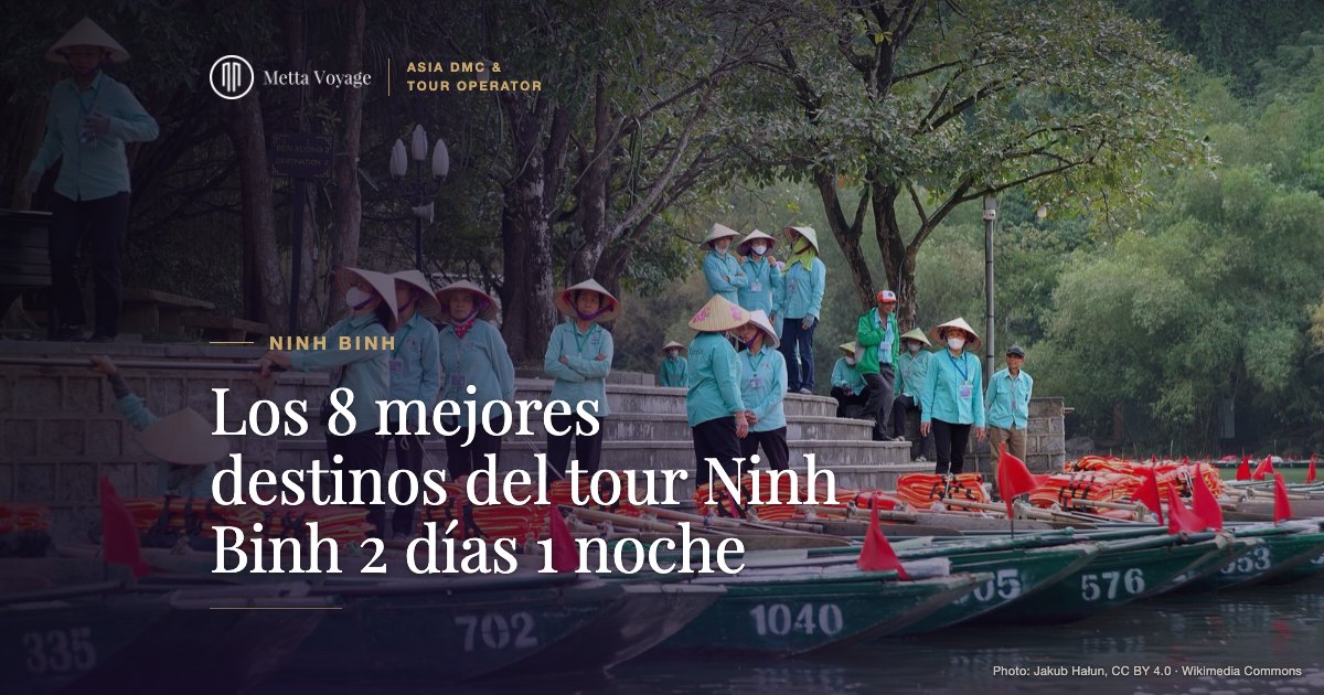 Los 8 mejores destinos del tour Ninh Binh 2 días 1 noche | Metta Voyage