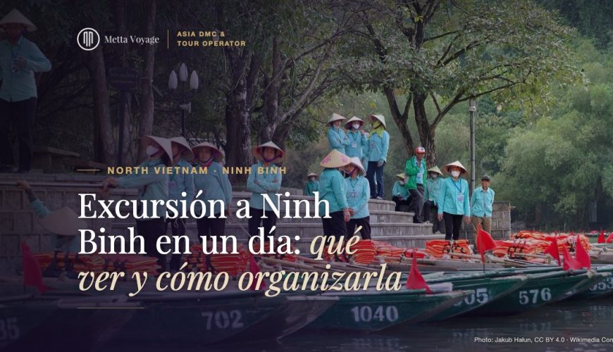 Excursión a Ninh Binh en un día: qué ver y cómo organizarla en 2027 | Metta Voyage