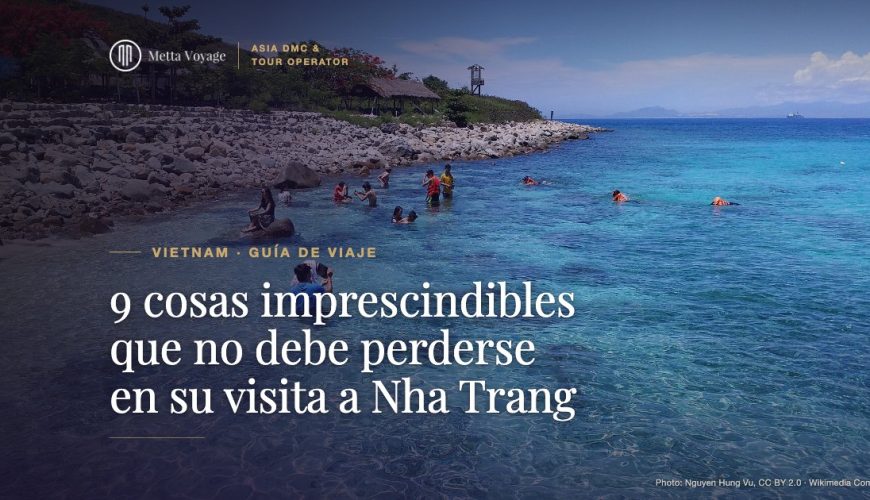 9 cosas imprescindibles que no debe perderse en su visita a Nha Trang | Metta Voyage