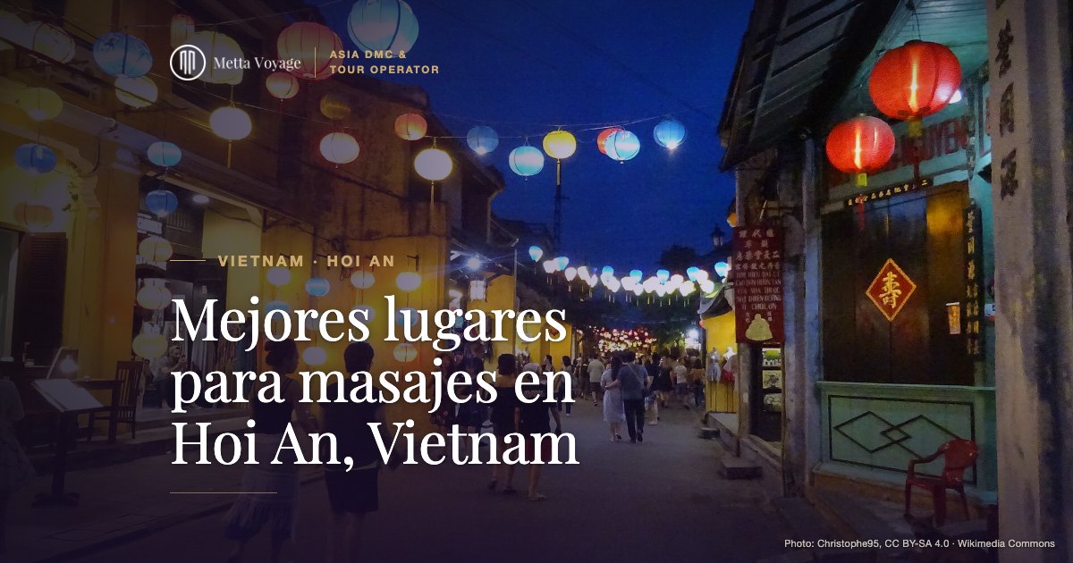 Mejores lugares para masajes en Hoi An, Vietnam | Metta Voyage