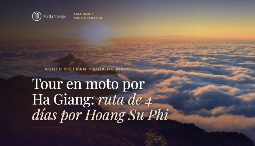 Tour en moto por Ha Giang: ruta de 4 días por Hoang Su Phi (2027) | Metta Voyage