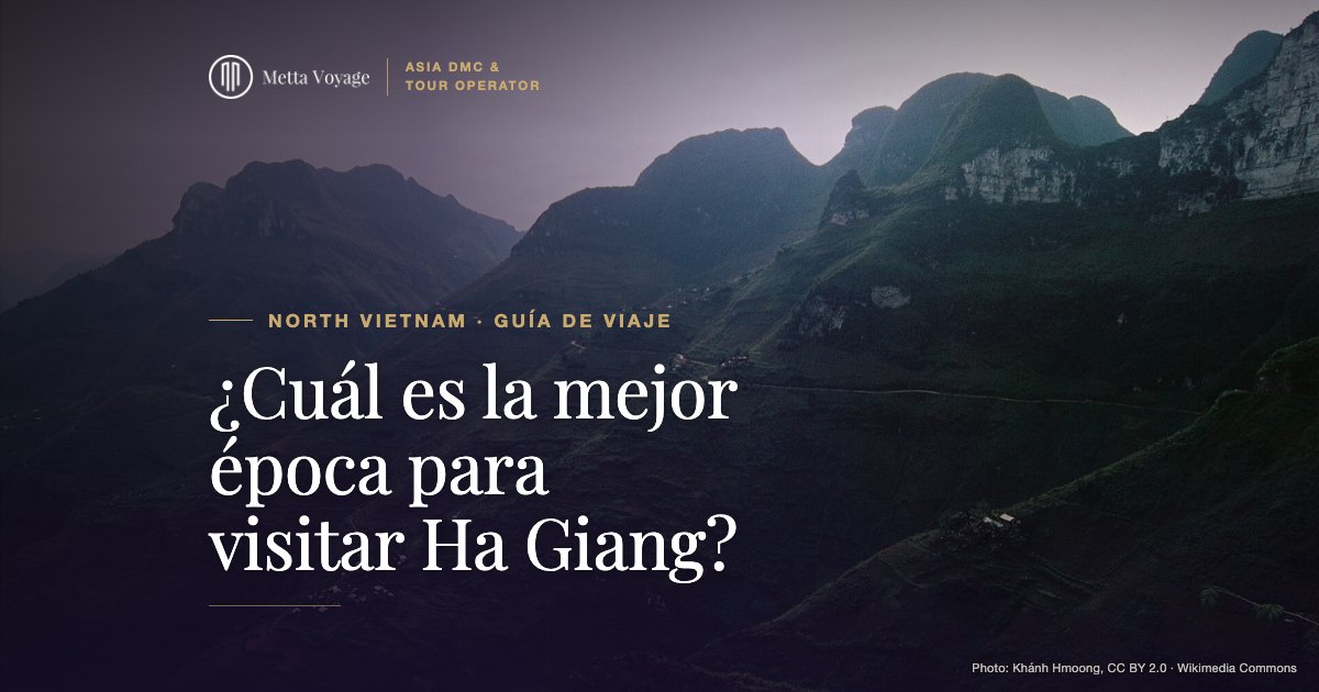 ¿Cuál es la mejor época para visitar Ha Giang? | Metta Voyage