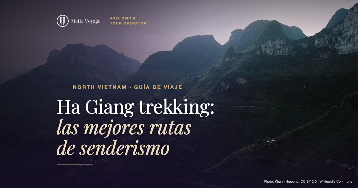 Ha Giang trekking: las mejores rutas de senderismo (2027) | Metta Voyage