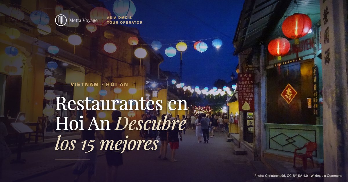 Restaurantes en Hoi An – Descubre los 15 mejores | Metta Voyage