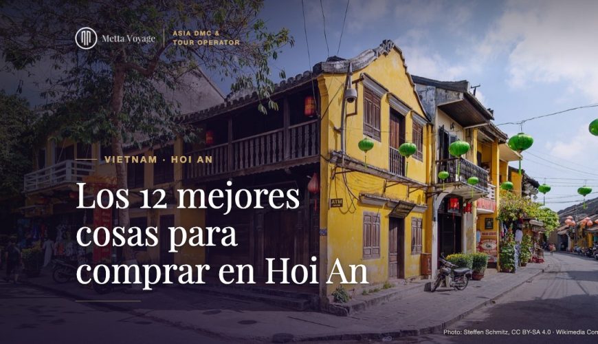 Los 12 mejores cosas para comprar en Hoi An | Metta Voyage
