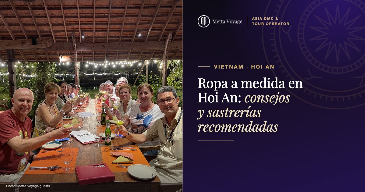 Ropa a medida en Hoi An: consejos y sastrerías recomendadas 2027 | Metta Voyage