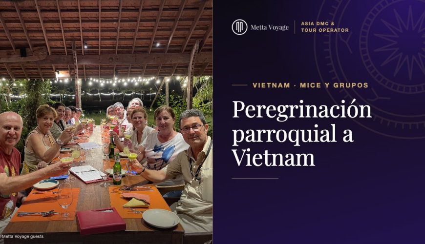 Peregrinación parroquial a Vietnam: catedrales, La Vang y viaje de grupo | Metta Voyage