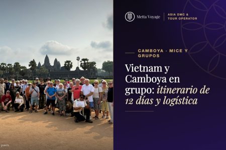 Vietnam y Camboya en grupo: itinerario de 12 días y logística | Metta Voyage