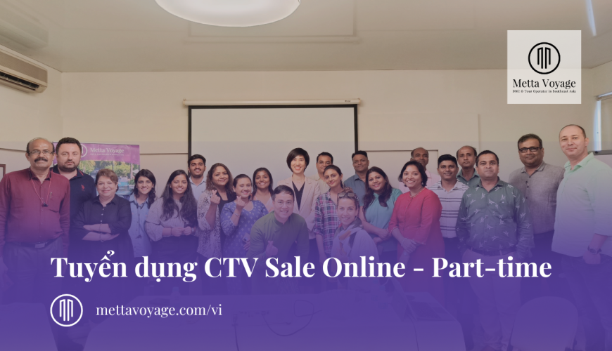Metta Voyage Tuyển Dụng Cộng Tác Viên Sales Online Part-time 2023