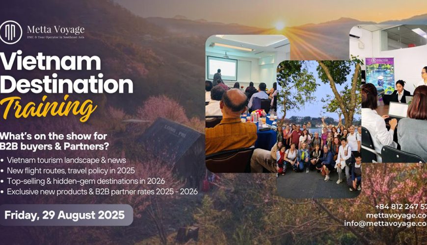 Vietnam Destination Training Webinar By Metta Voyage – August 2025