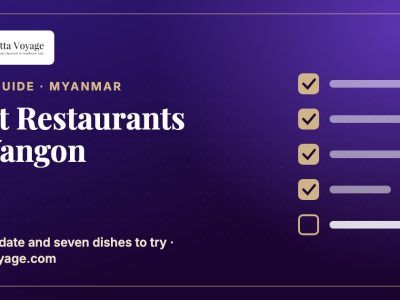 Best Restaurants in Yangon: 2026 update and dishes to try – Metta Voyage guide