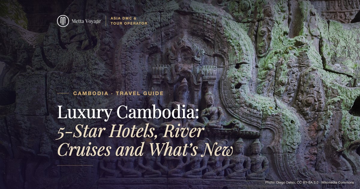 Luxury Cambodia 2027: 5-Star Hotels, River Cruises and What’s New – Ta Prohm | Metta Voyage