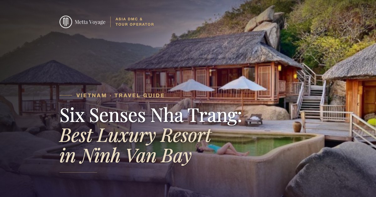 Six Senses Nha Trang: Best Luxury Resort in Ninh Van Bay (2027) | Metta Voyage