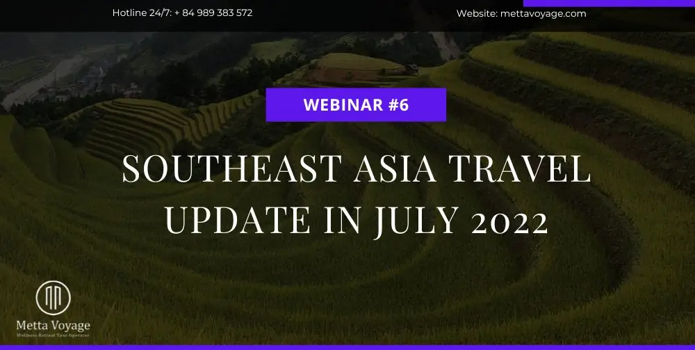 Southeast Asia Travel Update – July 2022